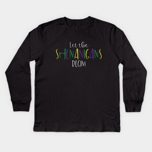 Let the Shenanigans Begin Funny Mardi Gras Design Kids Long Sleeve T-Shirt